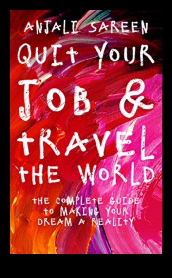 How to Quit Your Job and Travel the World A Guide 1